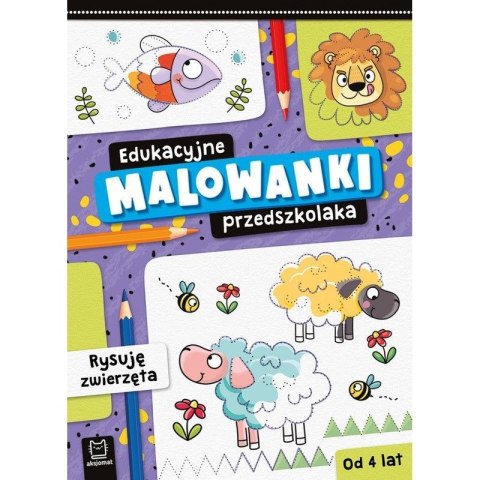 Książeczka edukacyjna Aksjomat Edukacyjne malowanki przedszkolaka. Rysuję zwierzęta Aksjomat