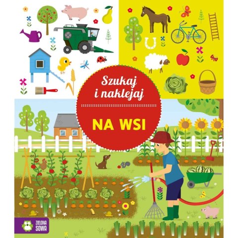 Książeczka edukacyjna Zielona Sowa Szukaj i naklejaj. Na wsi Zielona Sowa