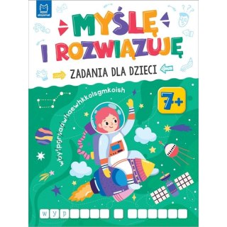 Książeczka edukacyjna Aksjomat Myślę i rozwiązuję. Zadania dla dzieci. 7+ Aksjomat