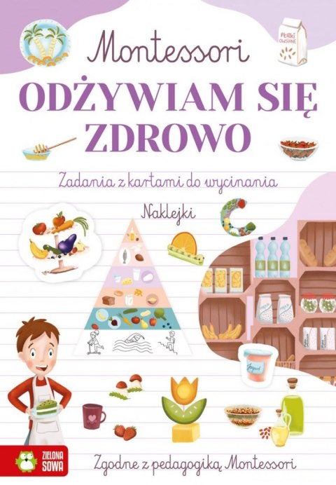 Książeczka edukacyjna Zielona Sowa Montessori. Odżywiam się zdrowo Zielona Sowa