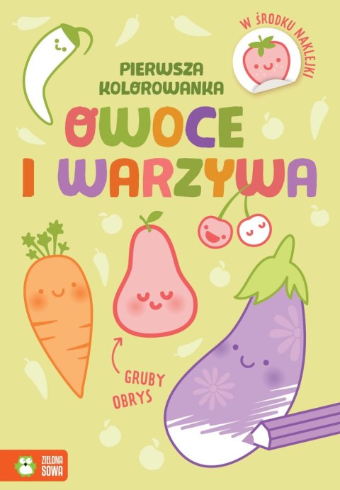 Książeczka edukacyjna Zielona Sowa Pierwsza kolorowanka.Gruby obrys. Owoce i warzywa Zielona Sowa