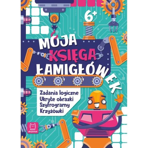 Książka dla dzieci Aksjomat Moja księga łamigłówek. Zadania logiczne, ukryte obrazki, szyfrogramy, krzyżówki. Aksjomat Książka dla dzieci Aksjomat Moja księga łamigłówek. Zadania logiczne, ukryte obrazki, szyfrogramy, krzyżówki. Aksjomat