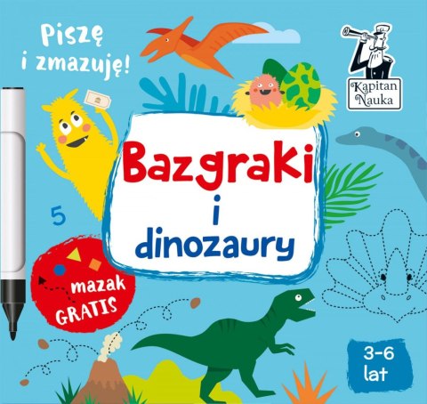 Książeczka edukacyjna Kapitan Nauka Bazgraki Dinozaury Kapitan Nauka