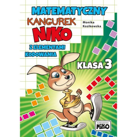 Książeczka edukacyjna Niko Matematyczny kangurek Niko z elementami kodowania. Klasa 3 Niko Książeczka edukacyjna Niko Matematyczny kangurek Niko z elementami kodowania. Klasa 3 Niko