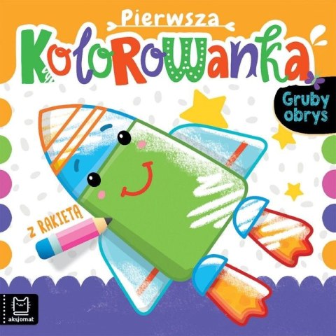 Książeczka edukacyjna Aksjomat Pierwsza kolorowanka z rakietą Gruby obrys Aksjomat