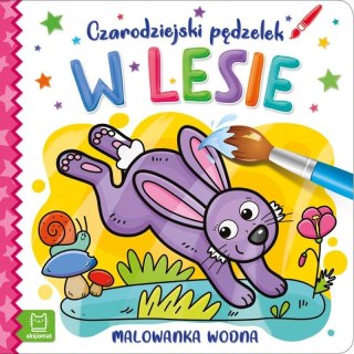 Książeczka edukacyjna Aksjomat Czarodziejski pędzelek. W lesie.. Malowanka wodna Aksjomat