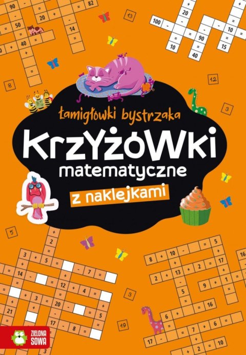 Książeczka edukacyjna Zielona Sowa Łamigłówki bystrzaka Krzyżowki matematyczne! Zielona Sowa Książeczka edukacyjna Zielona Sowa Łamigłówki bystrzaka Krzyżowki matematyczne! Zielona Sowa